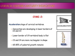 CERVICAL VERTEBRA MATURITY INDICATORS | PPTX