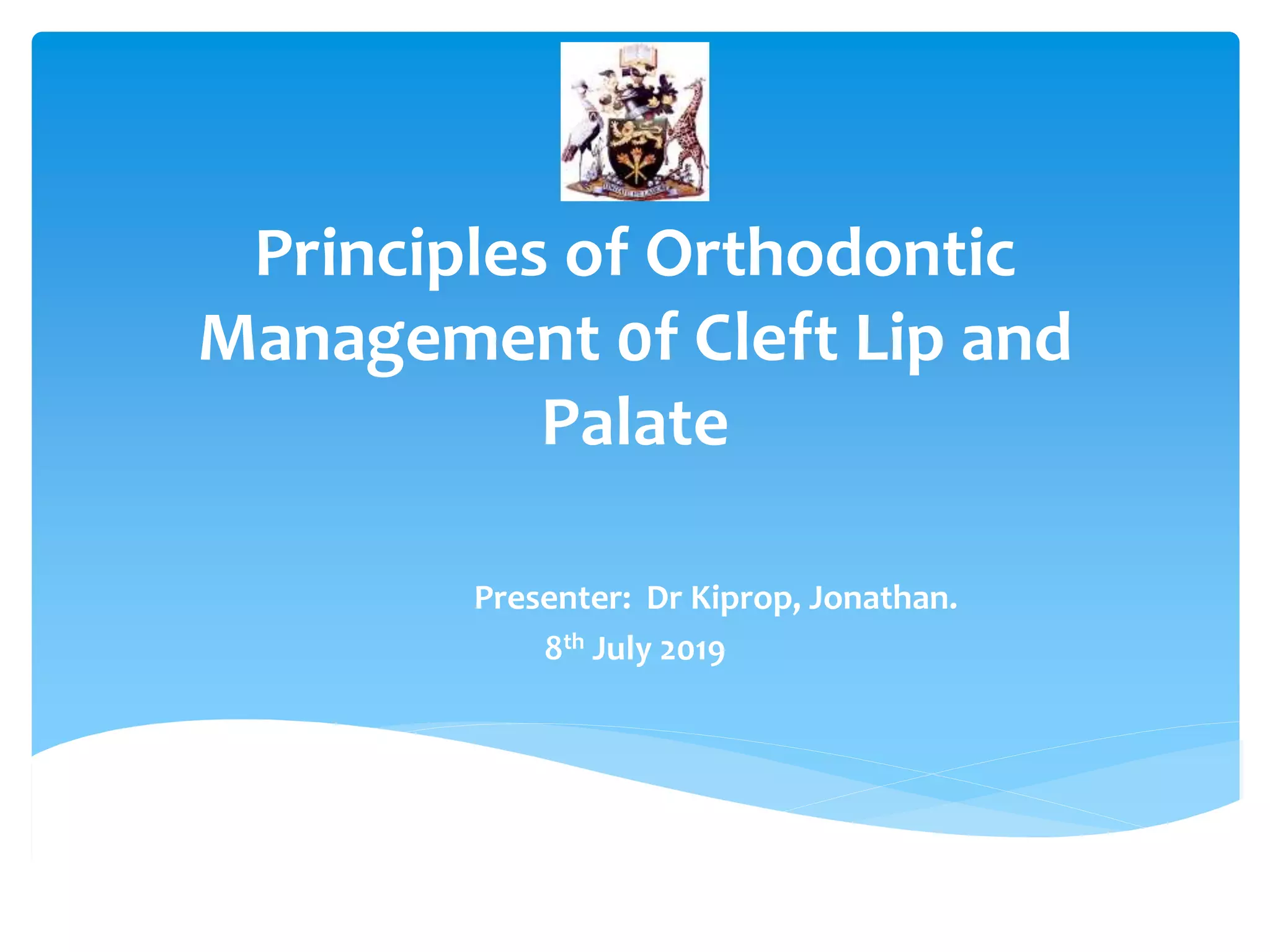 principles of Orthodontic management of cleft lip and palate PPT