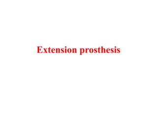 Extension prosthesis
 