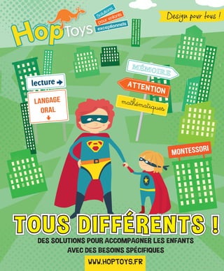 Hop Toys : le site qui permet d'être différent aux enfants et aux parents  (handicap, Montessori …)