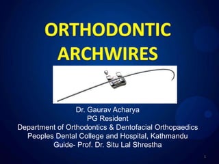 Dr. Gaurav Acharya
PG Resident
Department of Orthodontics & Dentofacial Orthopaedics
Peoples Dental College and Hospital, Kathmandu
Guide- Prof. Dr. Situ Lal Shrestha
1
 