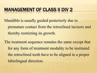 Orthodontic class 2 div 2 | PPTX