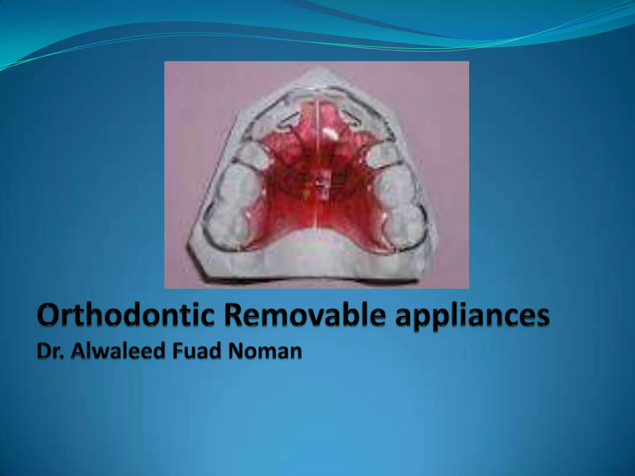 Orthodontic removable appliances PPT