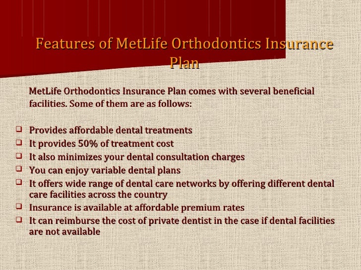 Get Affordable Dental Treatment with MetLife Orthodontics Insurance