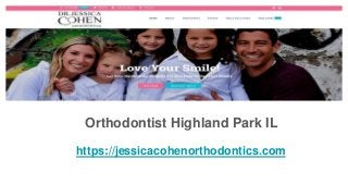 Orthodontist Highland Park IL
https://jessicacohenorthodontics.com
 
