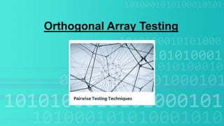 Orthogonal array testing course | PPT