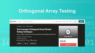 Orthogonal Array Testing
 