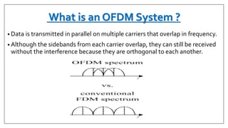 Orthogonal frequency division multiplexing (ofdm) | PPTX