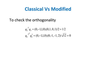 Classical Vs Modified To check the orthogonality 