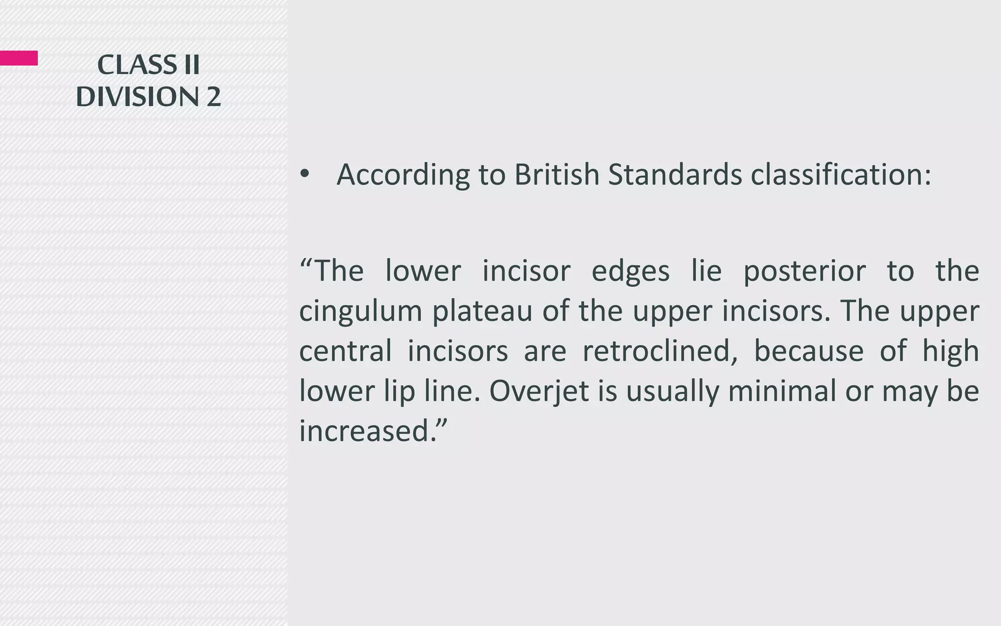 Classification 2 Lessive Definition, etiology and treatment of class II malocclusion | PPTX