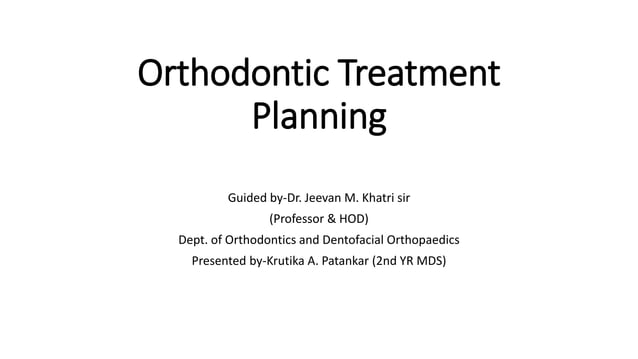 Orthodontic treatment planning | PPTX | Dental Health | Diseases and ...