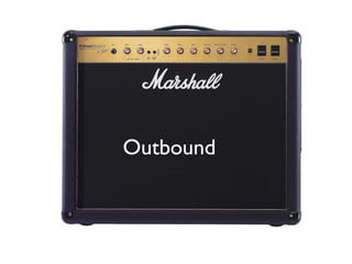 Outbound
 