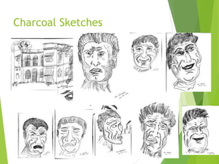 Charcoal Sketches
 