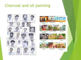 Charcoal and oil painting
 