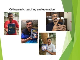 Orthopaedic teaching and education
 