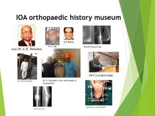 IOA orthopaedic history museum
 