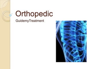 Orthopedic
GuidemyTreatment

 