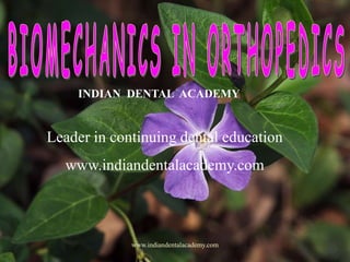 INDIAN DENTAL ACADEMY
Leader in continuing dental education
www.indiandentalacademy.com
www.indiandentalacademy.com
 