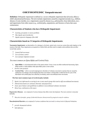ORTHOPEDIC Impairment

Definition: Orthopedic impairment is defined as a severe orthopedic impairment that adversely affec...