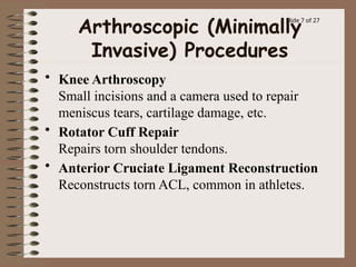 Comprehensive Overview of Orthopedic Procedures and Subspecialties | PPTX
