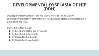 Orthopedics cnditicons commonly seen in childhood | PPTX