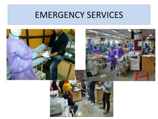 EMERGENCY SERVICES
 