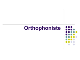 Orthophoniste 