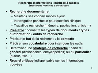 Recherche d’informations : méthode & rappels
               Étapes d’une recherche d’informations

• Recherche documentair...