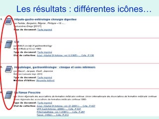 Les résultats : différentes icônes…
 