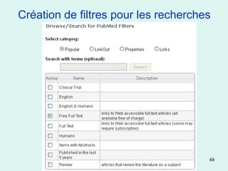 Création de filtres pour les recherches




                                      49
 