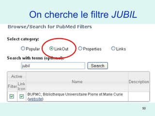 On cherche le filtre JUBIL




                             50
 