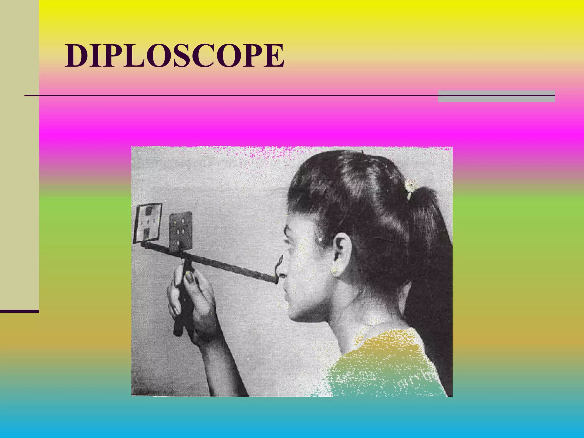 DIPLOSCOPE
 