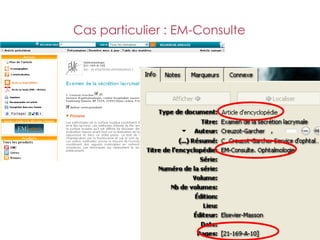 Cas particulier : EM-Consulte
 