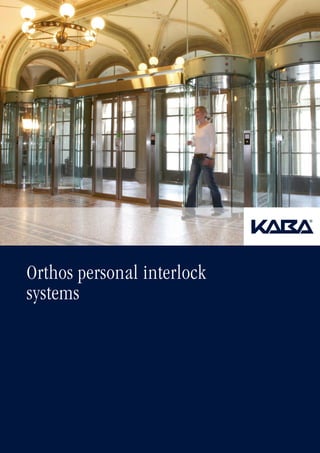 Orthos personal interlock
systems
 