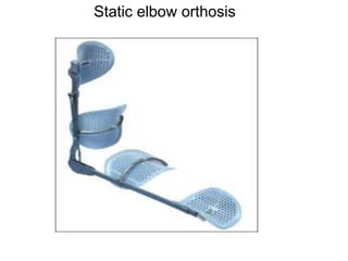 Static elbow orthosis
 