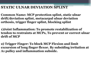 Dynamic Mcp Block Splint Orthosis of hand ppt | PPTX