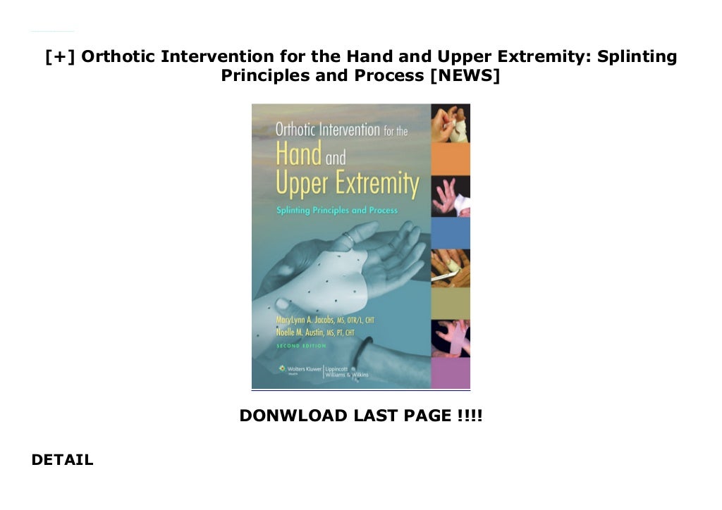 Orthotic Intervention for the Hand and Upper Extremity Splinting
