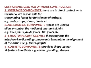 ORTHOTIC 1st year for Batchelor's in Prosthetics and Orhtotics.ppt