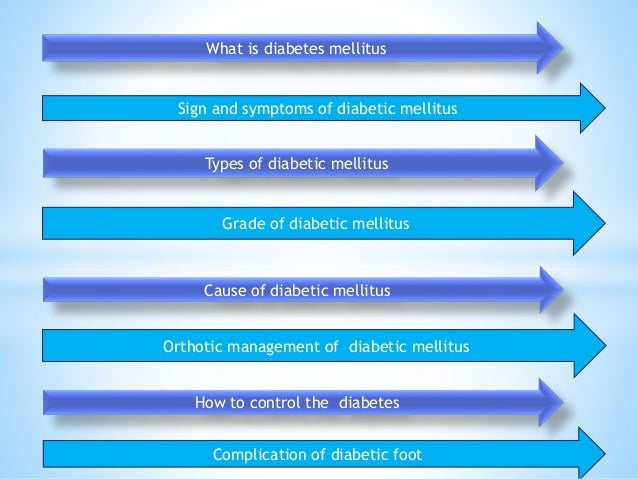 Complications of Diabetes Mellitus Orthotic management of diabetes mellitus foot Complications of Diabetes Mellitus Orthotic management of diabetes mellitus foot