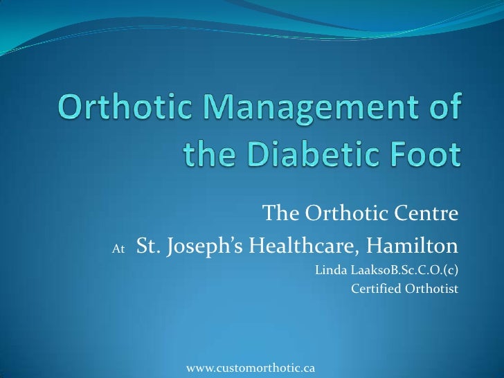Diabetic Foot and Orthotic Management