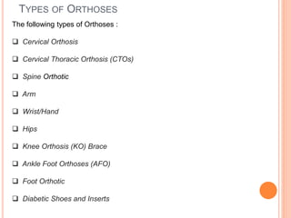 Orthotics devices | PPTX