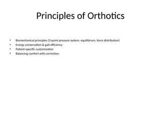 Orthtotics presentation regarding physcial therapy | PPTX