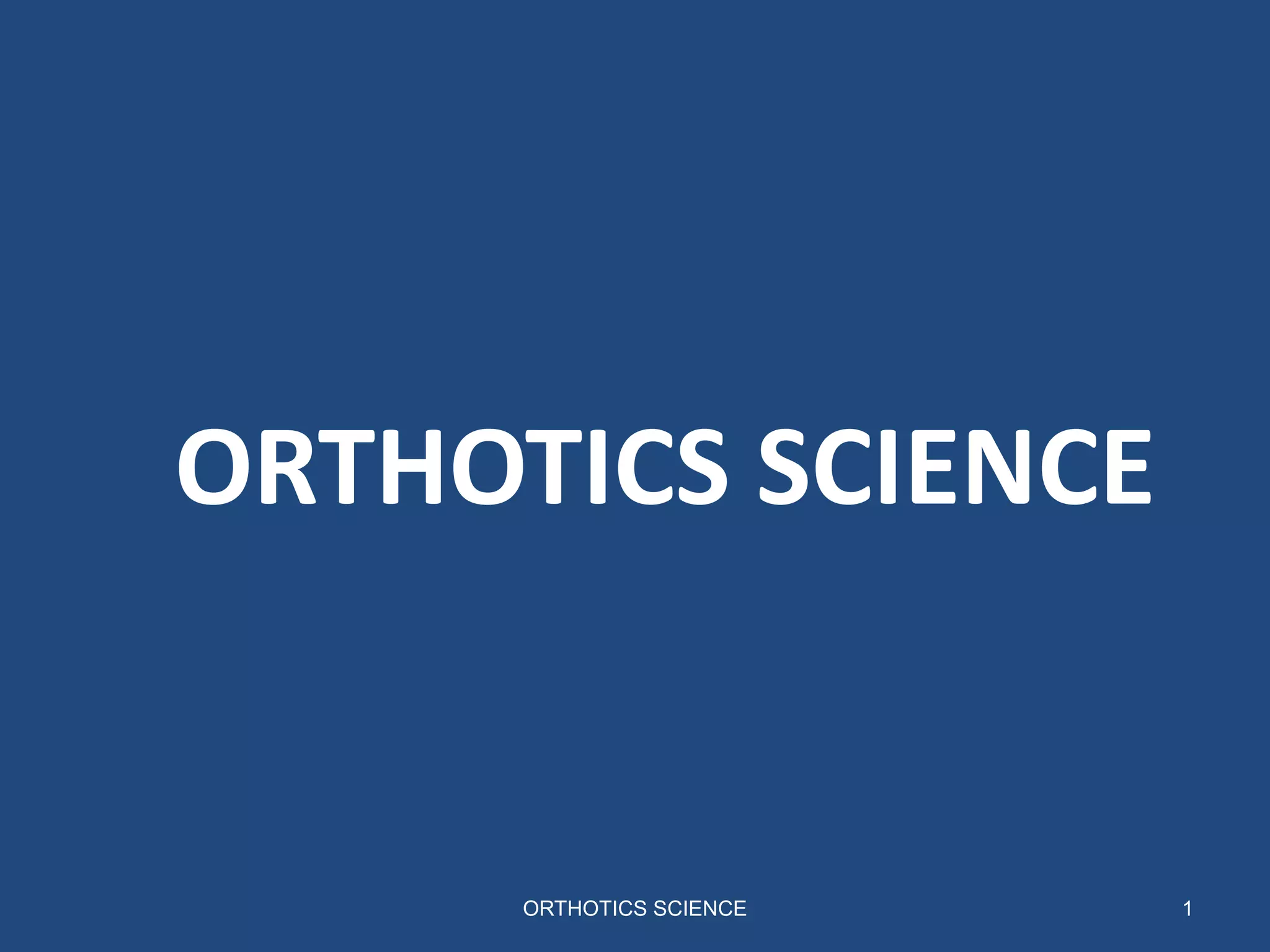 Orthotics Science edited AFOs (Conventional).ppt