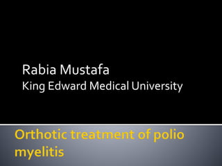 Rabia Mustafa
King Edward Medical University
 