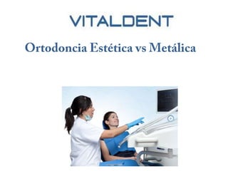 Ortodoncia estetica Vital Dent Valencia: metal vs ceramica