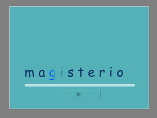 m a  g  i s t e r i o  
