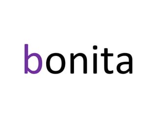 bonita
 