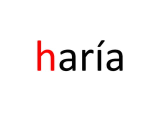 haría