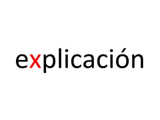 explicación
 