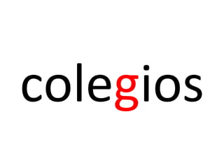 colegios
 